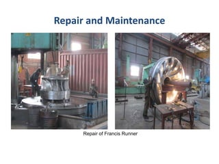 Repair and Maintenance
Repair of Francis Runner
 