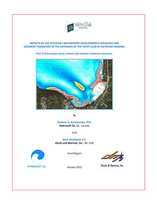 Impacts of the Sister Bay Waterfront Developments on Waves and Sediment Transport