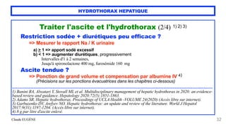 Claude EUGÈNE
HYDROTHORAX HEPATIQUE
Traiter l'ascite et l'hydrothorax (2/4) 1) 2) 3)


 
Restriction sodée + diurétiques p...