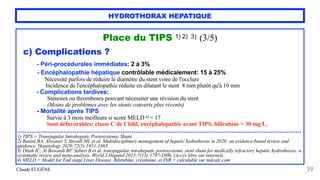 Claude EUGÈNE
HYDROTHORAX HEPATIQUE
Place du TIPS 1) 2) 3) (3/5)


c) Complications ?


- Péri-procédurales immédiates: 2 ...