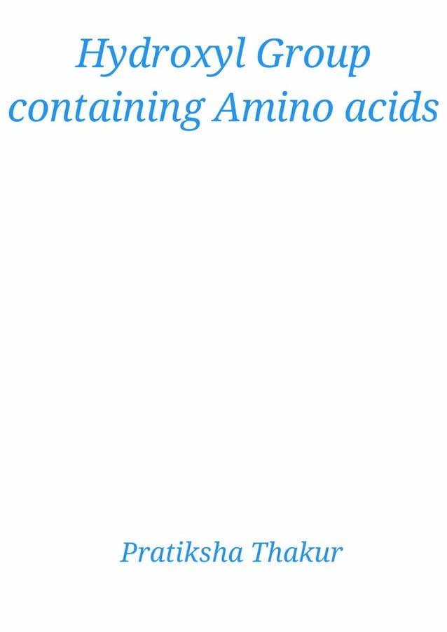Hydroxyl Group containing Amino acids | PDF