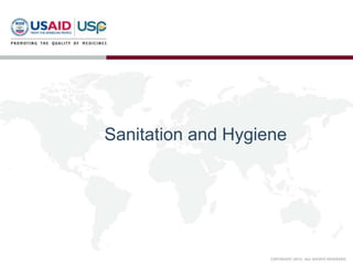 Sanitation and Hygiene
 