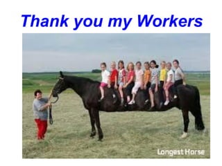 Thank you my Workers
 