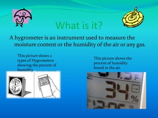 Hygrometer: Definition, Types, Uses & Procedures