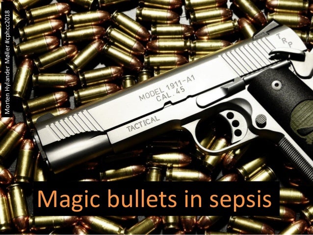 Magic Bullets In Sepsis - 