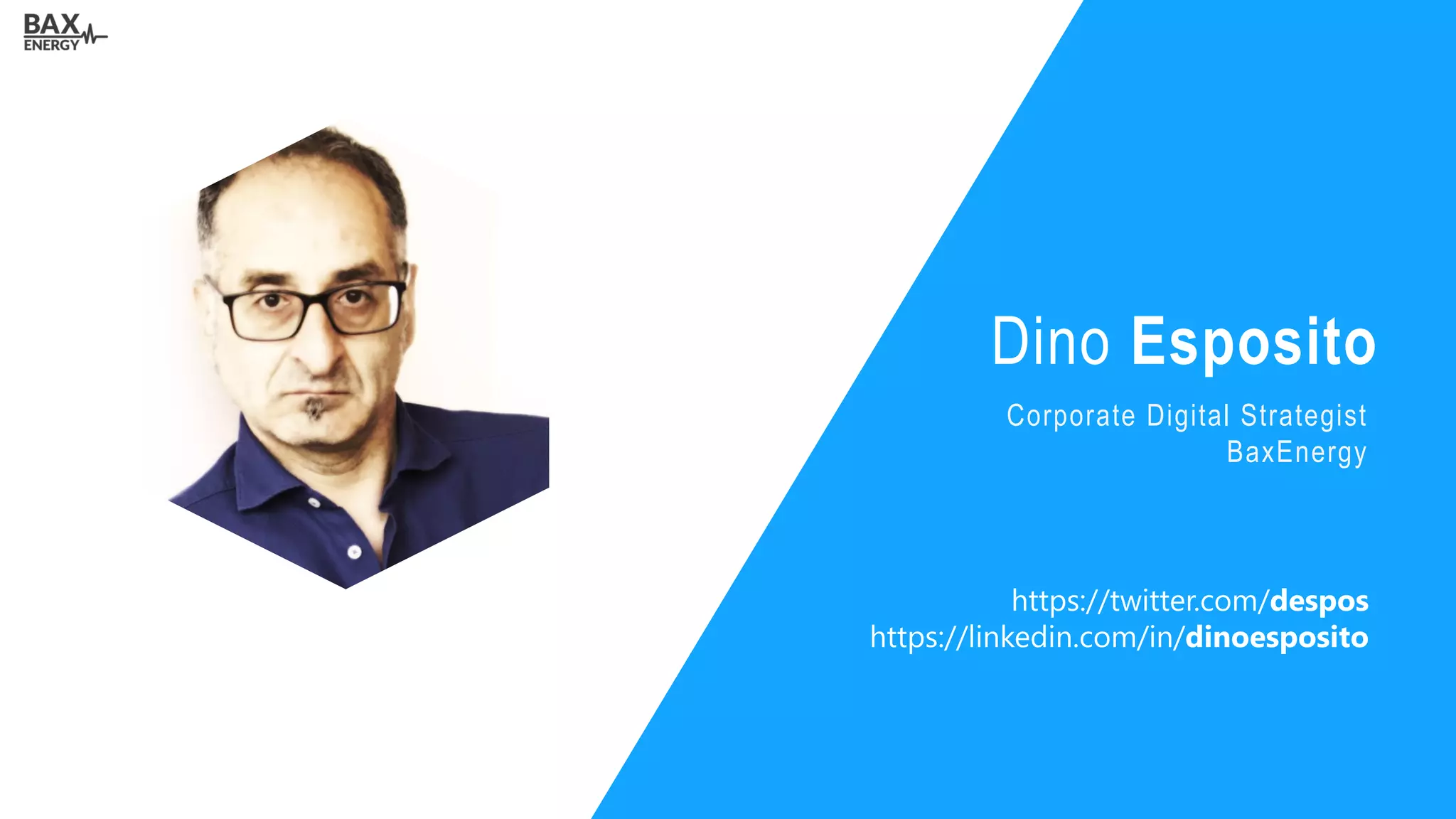 Dino Esposito
Corporate Digital Strategist
BaxEnergy
https://twitter.com/despos
https://linkedin.com/in/dinoesposito
 
