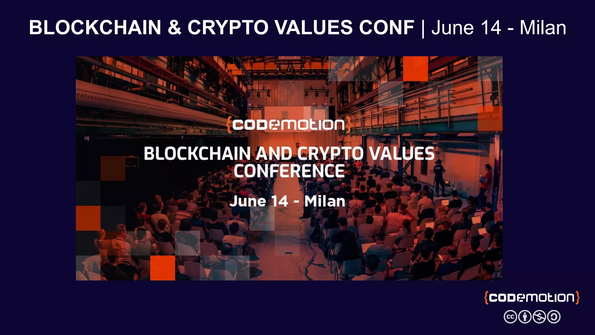 BLOCKCHAIN & CRYPTO VALUES CONF | June 14 - Milan
 