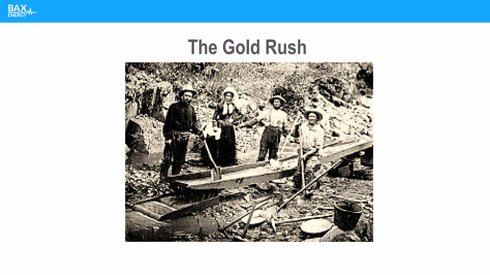 The Gold Rush
 