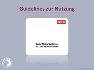 Guidelines zur Nutzung
http://goo.gl/pWlJK
 