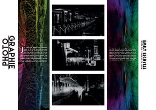 J
’ai choisi de prendre des photogra-
phies de la foule dans un paysage
urbain avec un temps de pose assez
long. De ce fait j’ai obtenu un flou de
cette foule. Cela crée une sorte de trace. On
peut supposer que les individus laissent une
trace de leur passage dans cet espace. C’est
quelque chose d’assez éphémère et c’est une
forme d’expression. De plus, le mouvement
a une importance dans ces prises de vue.
PHOTOGraphie
Au final, le rendu a un effet fantomatique.
La trace laissée pourrait faire penser à un
spectre. Le décor qu’il y a autour, qu’on ne
distingue que peu , laisse libre court à l’ima-
gination. Nous faisons notre propre interpré-
tation. On se trouve alors embarqué dans
un monde qui nous semble irréel, habité par
des ectoplasmes. Dans un monde parallèle.
EMILY
ESCHYLLE
Histoire
des
arts
Partie
5
-
Rudy
Rigoudy
 