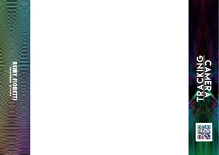 REMY
FIORETTI
Travaux
3D
-
Rodolphe
Demol
CAMERA
TRACKING
 