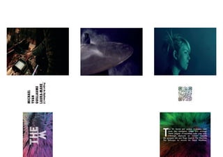 THE
THEW
W
MICHAEL
YVAN
GUILLAUME
LAURA-MAHEProjet
de
Diplôme
L3
T
he W, formé par quatre musiciens, com-
pose des morceaux riches aux arrange-
ments soignés d’inspiration indie pop rock.
L’énergie déployée en concert rappelle
des groupes tels que Rage Against The Machine,
The Subways ou encore les Dead Weathers.
 