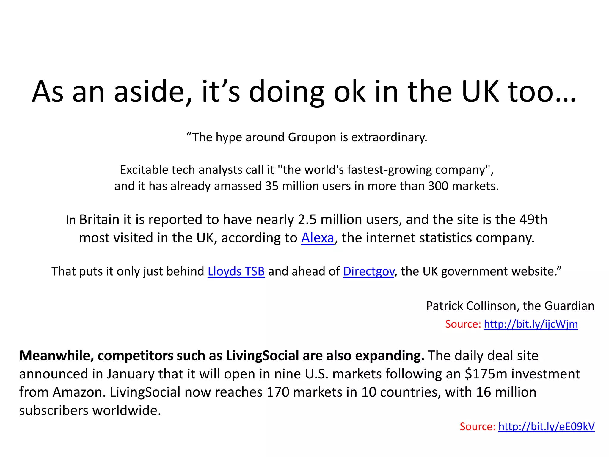 9. Media StreetJournalism.co.uk has reported that “UK online magazine startup Media Street has made it through to the next round of the Knight News Challenge, where it hopes to secure a $90,000 investment (£58,000).”Source: http://bit.ly/gfAgvt“The first version of the King’s Road website was released in the summer of 2010 and focussed on mapping local businesses. Since then we have added local favourites, reader specials, shopping reviews and Yelp reviews for businesses.”Source: http://bit.ly/eqPfz8The group currently runs two other sites: Notting Hill Gate and Fulham RoadWriting on his blog, co-founder Jonathan Lloyd, commented: “The US gets a lot of attention in the local media space and for start ups. Although the UK local media landscape is different to the US, we both face the same challenge in finding new business models which fund local, online news.” “We’re not pinning our hopes on the KNC but if anything does come of,Media Street’s application I hope it encourages other UK news start ups to have a go.”Source: http://bit.ly/hVAeCk
