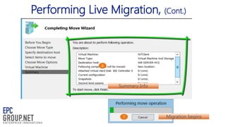 Performing Live Migration, (Cont.)

 