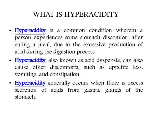 Hyperacidity causes, symptoms, treatment and prevention Hyperacidity causes, symptoms, treatment and prevention