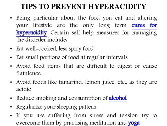 Hyperacidity causes, symptoms, treatment and prevention Hyperacidity causes, symptoms, treatment and prevention