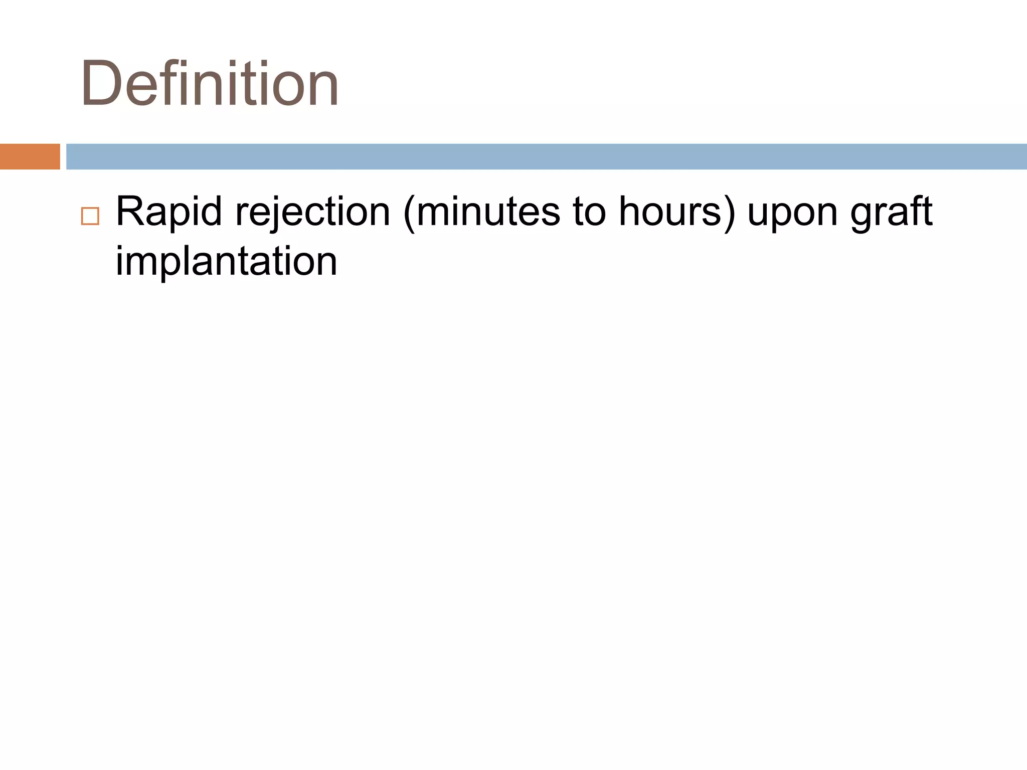 Hyperacute Rejection of Renal Transplants | PPTX