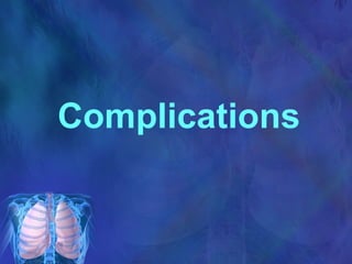 Complications 