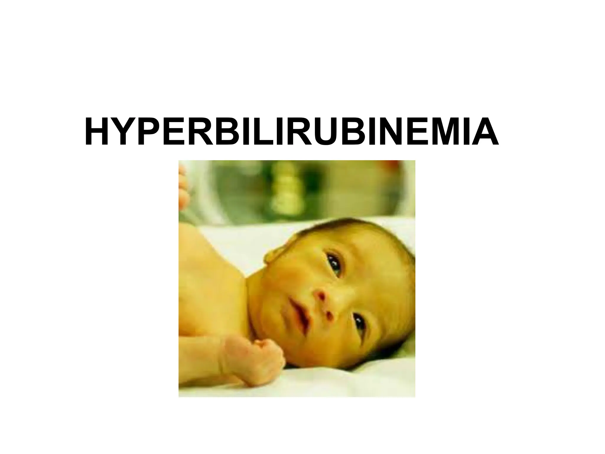Hyperbilirubinemia Warning Signs: The Neonate You Can'T Ignore - 3w7thdi