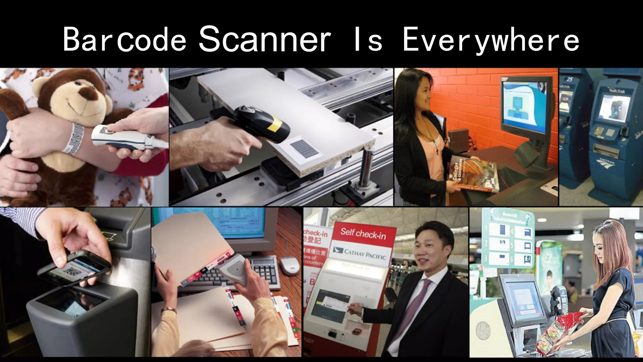 Barcode Scanner Is Everywhere
 