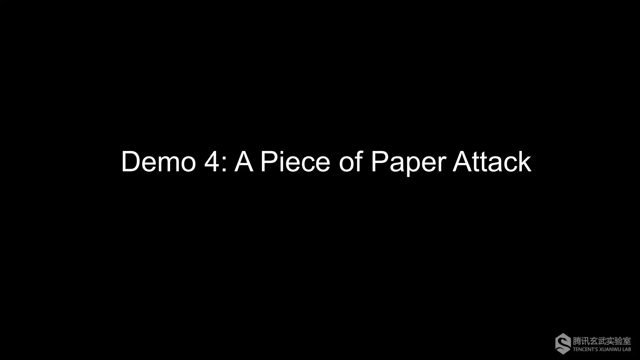 Demo 4: A Piece of Paper Attack
 