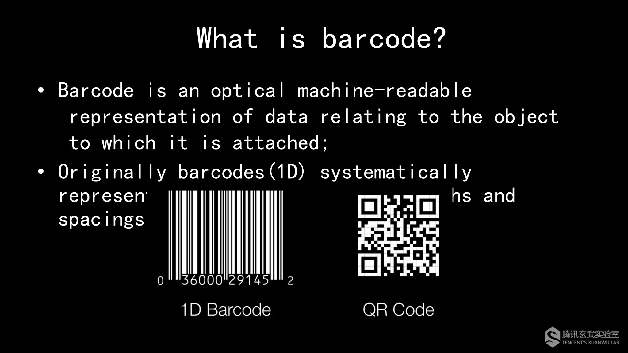 What is barcode?
•  Barcode is an optical machine-readable
representation of data relating to the object
to which it is attached;
•  Originally barcodes(1D) systematically
represented data by varying the widths and
spacings of parallel lines.
 