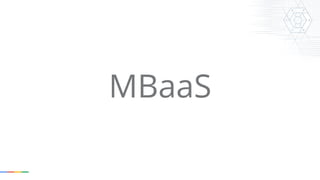 MBaaS
 