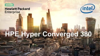 HPE Hyper Converged 380
 
