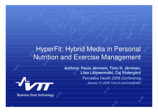 HyperFit: Hybrid Media in Personal Nutrition and Exercise Management