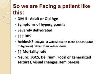 Hhs Dm Hyperglycemic hyperosmolar state hhs | PPTX