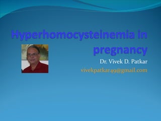 Dr. Vivek D. Patkar [email_address] 