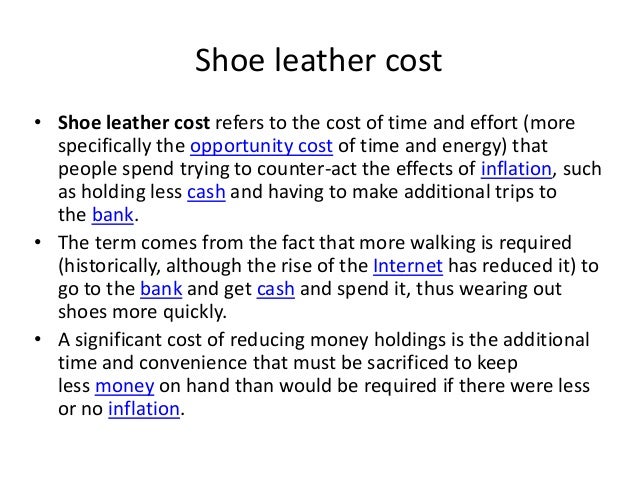 Shoe Leather Inflation Shoe Leather Inflation
