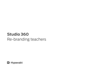 Studio 360
Re-branding teachers
 