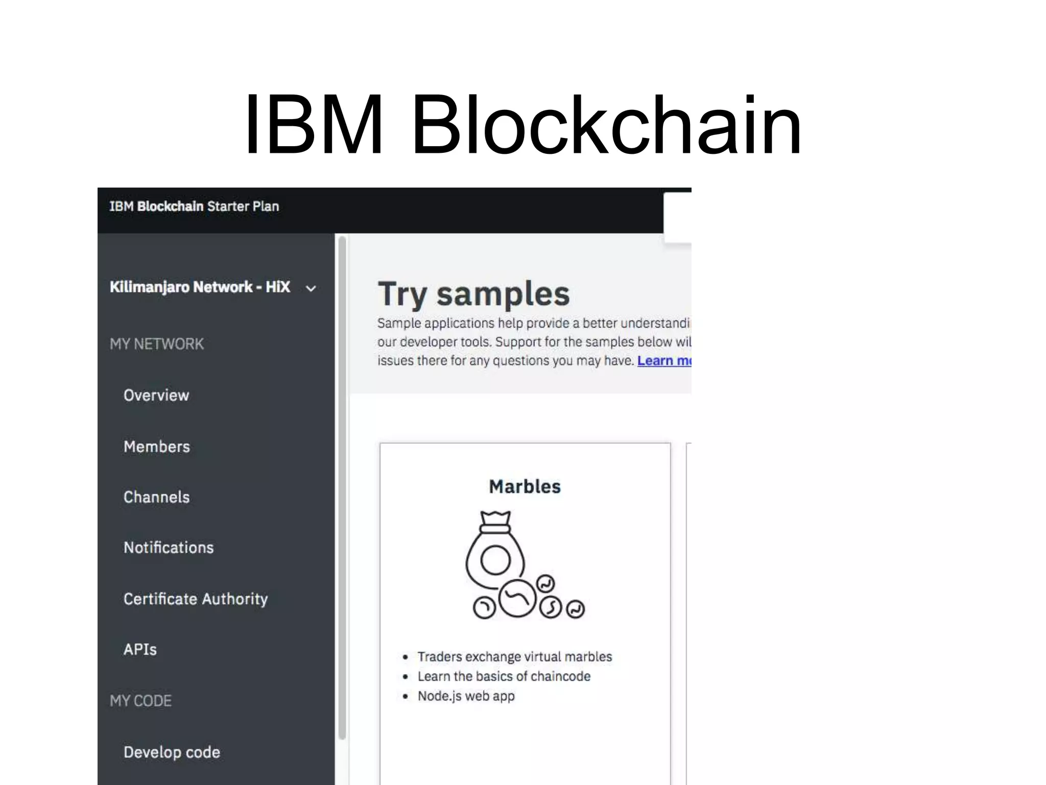 IBM Blockchain
 