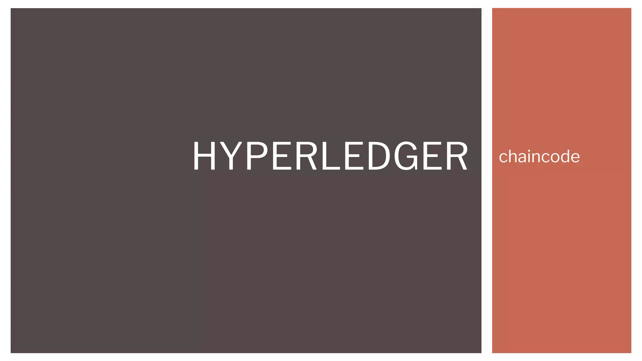 hyperledgerchaincode & hyperl fabric.pptx