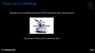 24
Thank you for attending!
https://www.meetup.com/nyc-blockchain-devs/
Big thank you to Anthony Albertorio & NYC Blockchain Devs meetup group
 