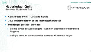 18
● Contributed by NTT Data and Ripple
● Java implementation of the Interledger protocol
● Interledger protocol provides:...