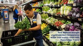 ISEM4035 69© 2019 Daniel K.C. Chan. All rights reserved. Hyperledger Overview
How Walmart brought
unprecedented transparency
to the food supply chain with
Hyperledger Fabric
 