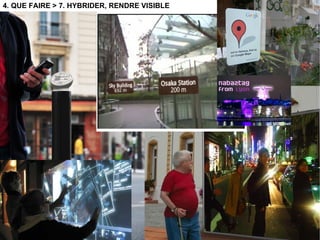 4. QUE FAIRE > 7. HYBRIDER, RENDRE VISIBLE 