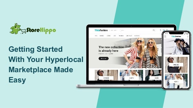 Getting Started
With Your Hyperlocal
Marketplace Made
Easy
 