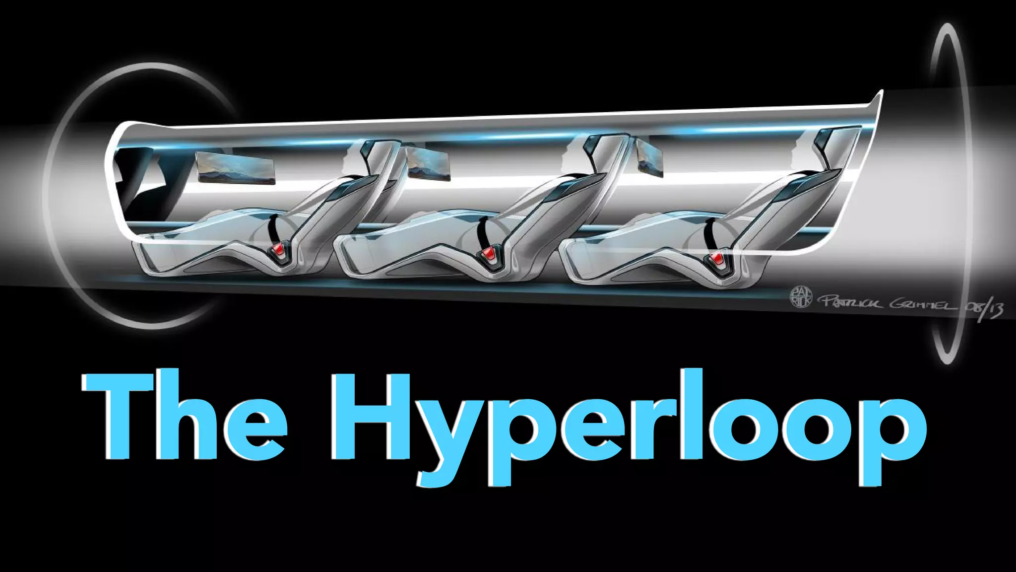 The Hyperloop

 
