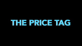 THE PRICE TAG

 