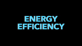 ENERGY
EFFICIENCY

 