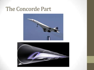 The Concorde Part

 