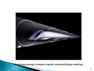 Hyperloop passenger transport capsule conceptual design rendering.
21
 