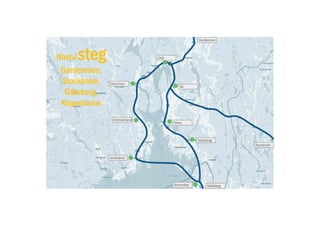 Nästa steg
Gardemoen,
Stockholm,
Göteborg,
Köpenhamn
 