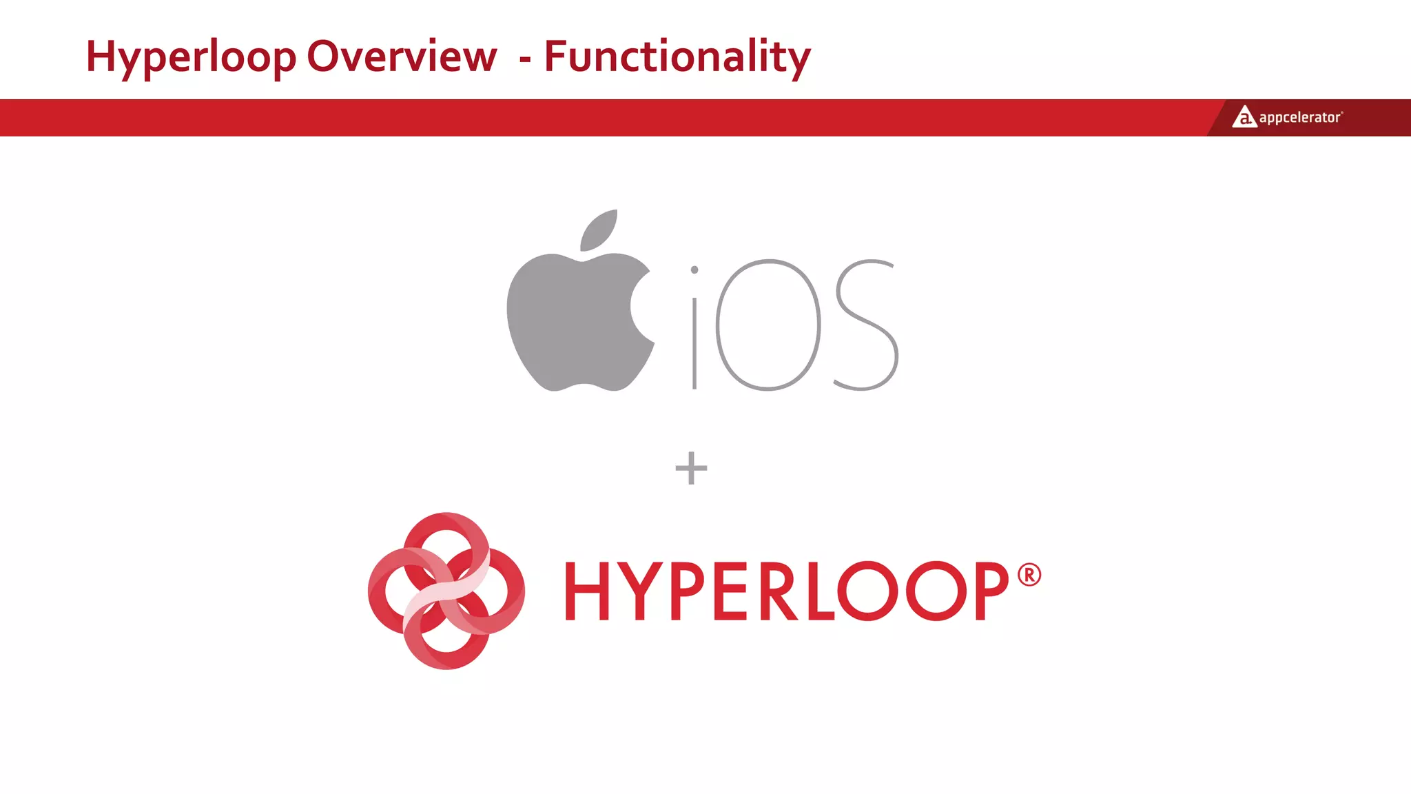 Hyperloop Overview - Functionality
+
 