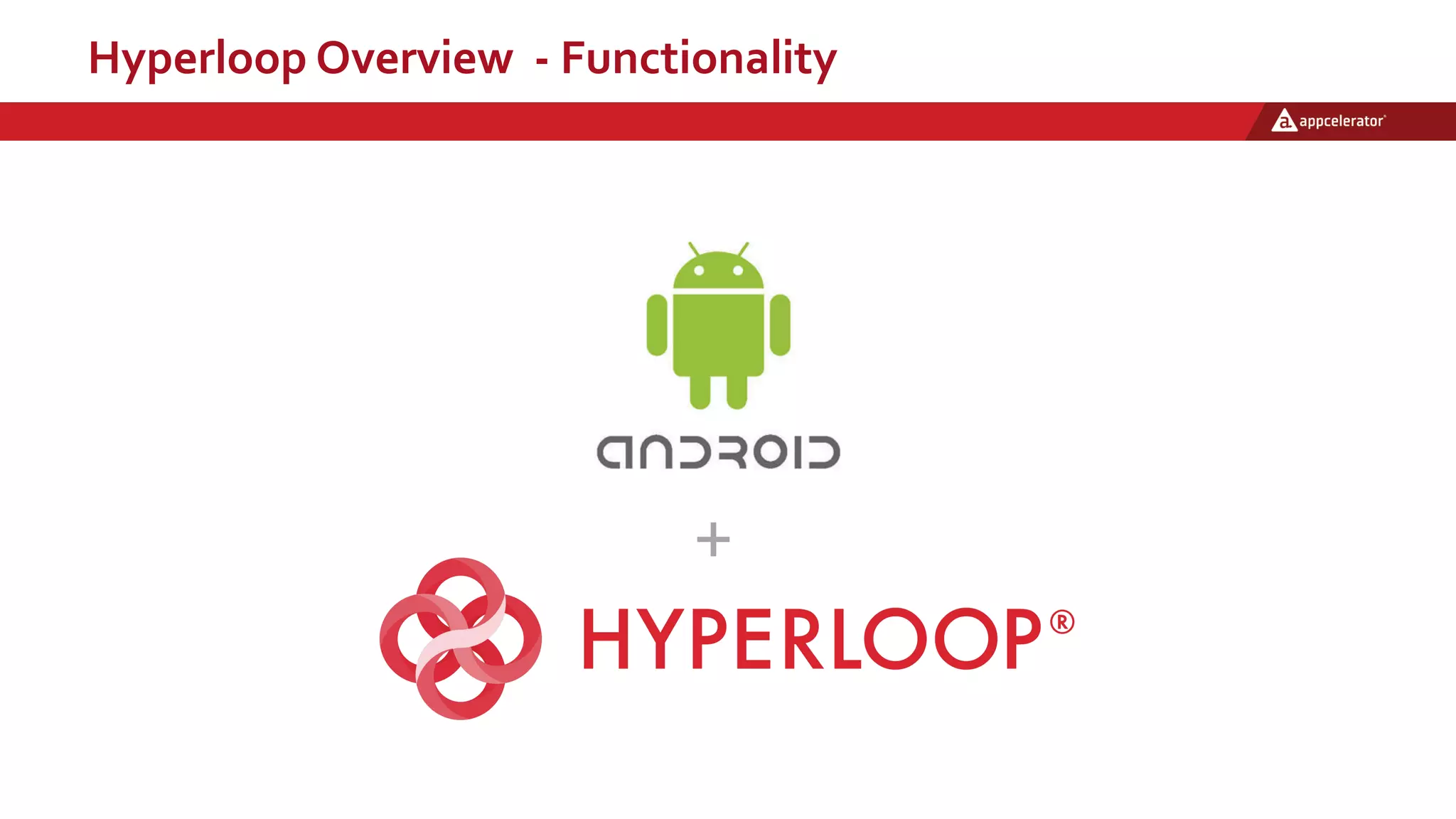 Hyperloop Overview - Functionality
+
 