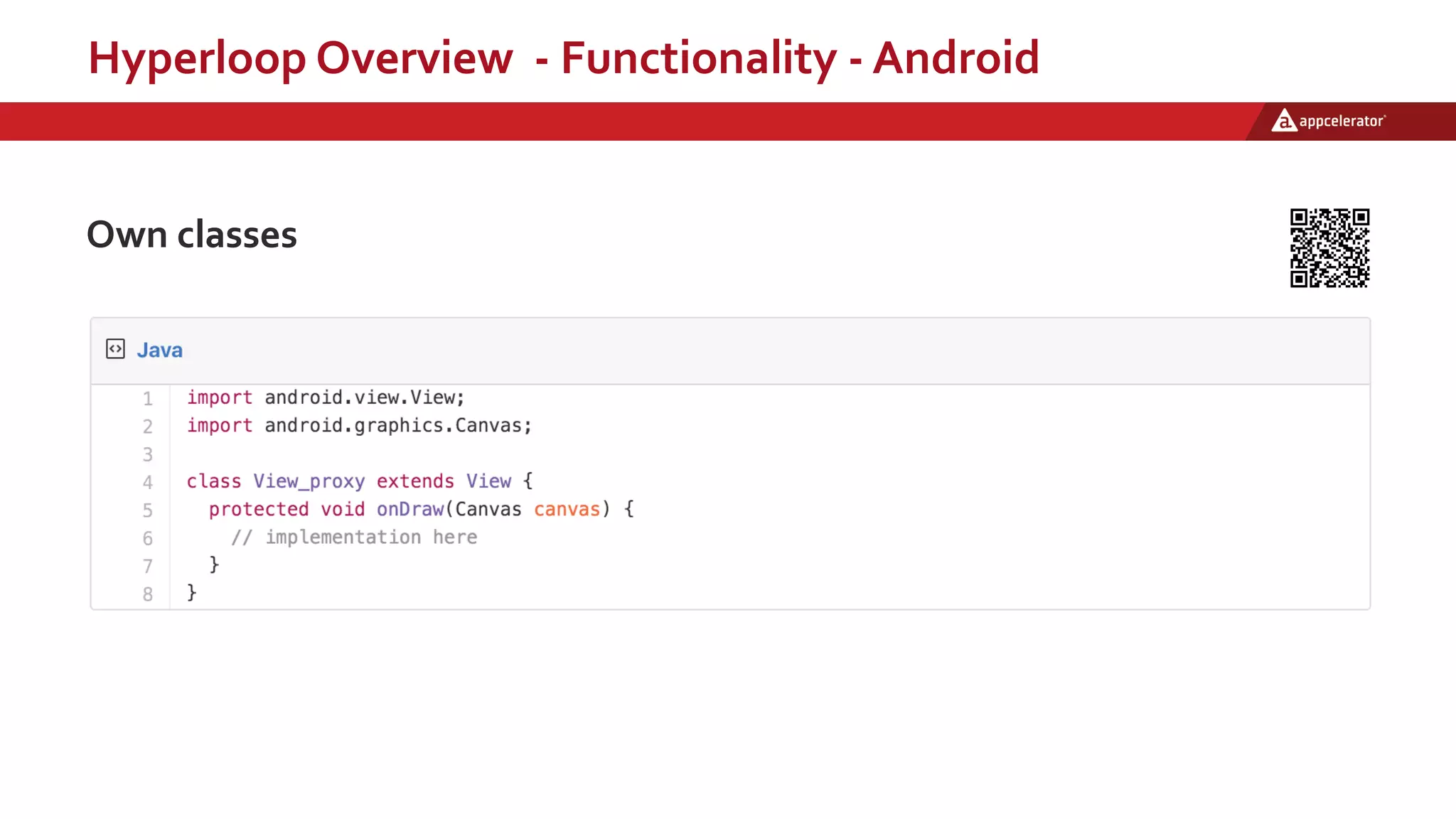 Hyperloop Overview - Functionality - Android
Own classes
 