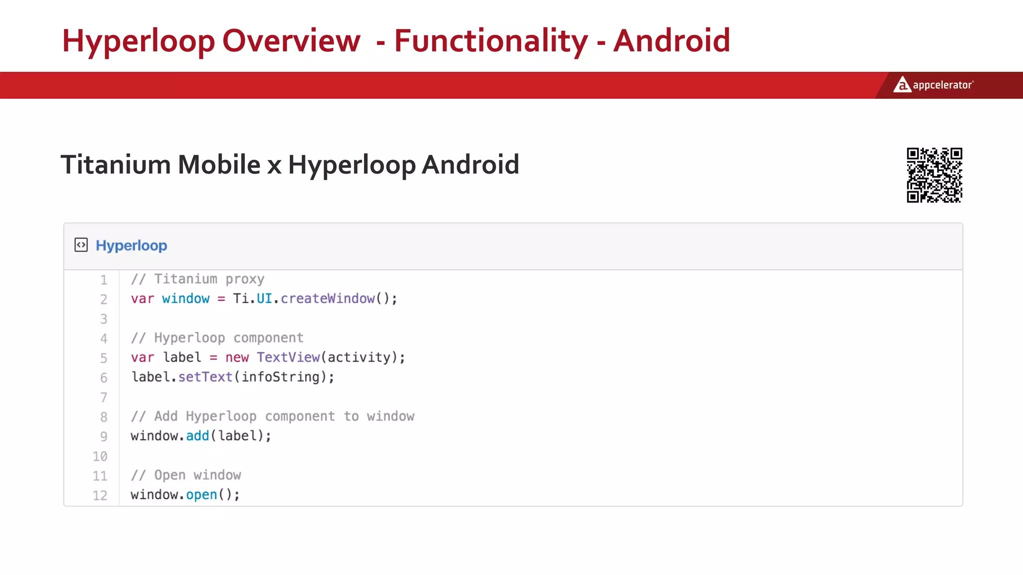 Hyperloop Overview - Functionality - Android
Titanium Mobile x Hyperloop Android
 